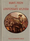 Brave Deeds of Confederate Soldiers